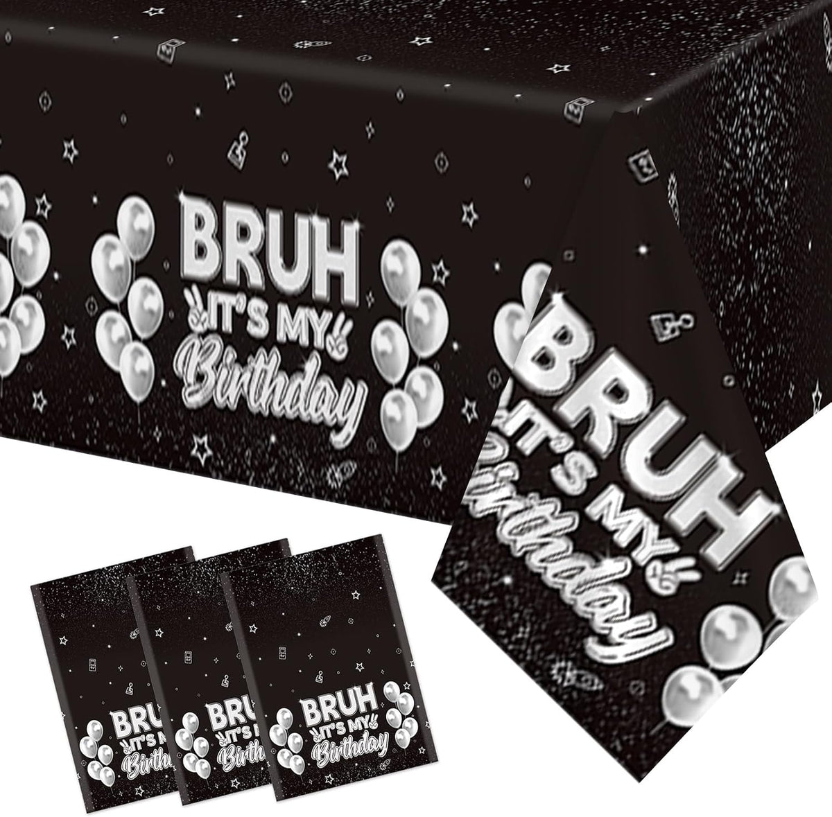 3Pcs Bruh It's My Birthday Tablecloth 54" x 108" - Black White Silver Rectangle Table Cover for Boys Teens - Grencian