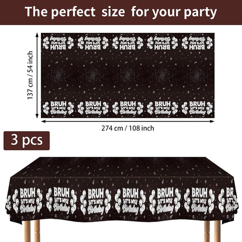 3Pcs Bruh It's My Birthday Tablecloth 54" x 108" - Black White Silver Rectangle Table Cover for Boys Teens - Grencian