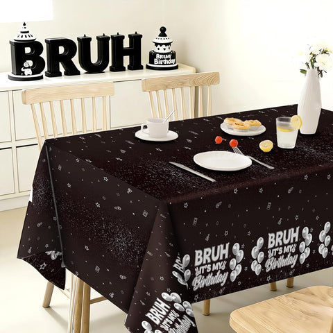 3Pcs Bruh It's My Birthday Tablecloth 54" x 108" - Black White Silver Rectangle Table Cover for Boys Teens - Grencian