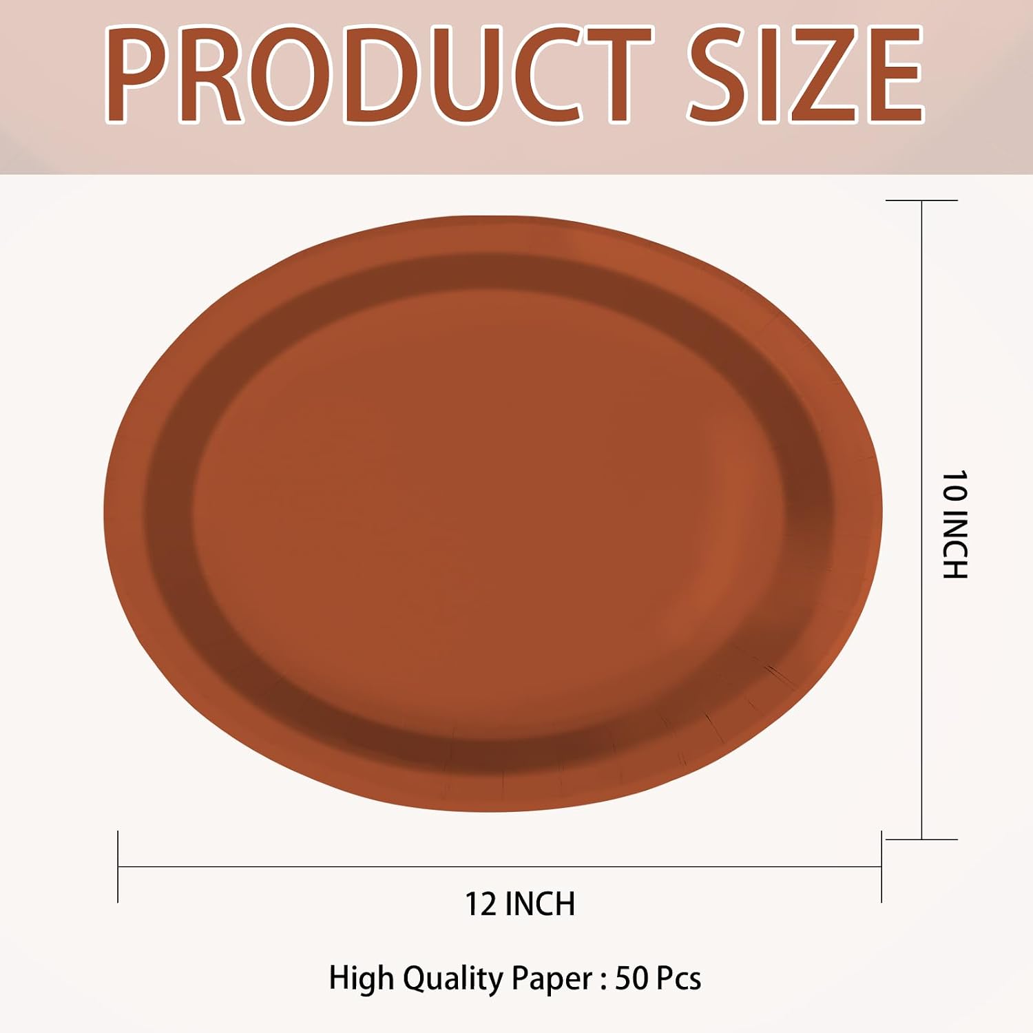 Product size of the 10 x 12 inch terracotta oval paper plates